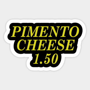 Pimento Cheese 1.50 Sticker